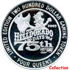 -200 Four Queens Helldorado 75th Anniversary obv.
